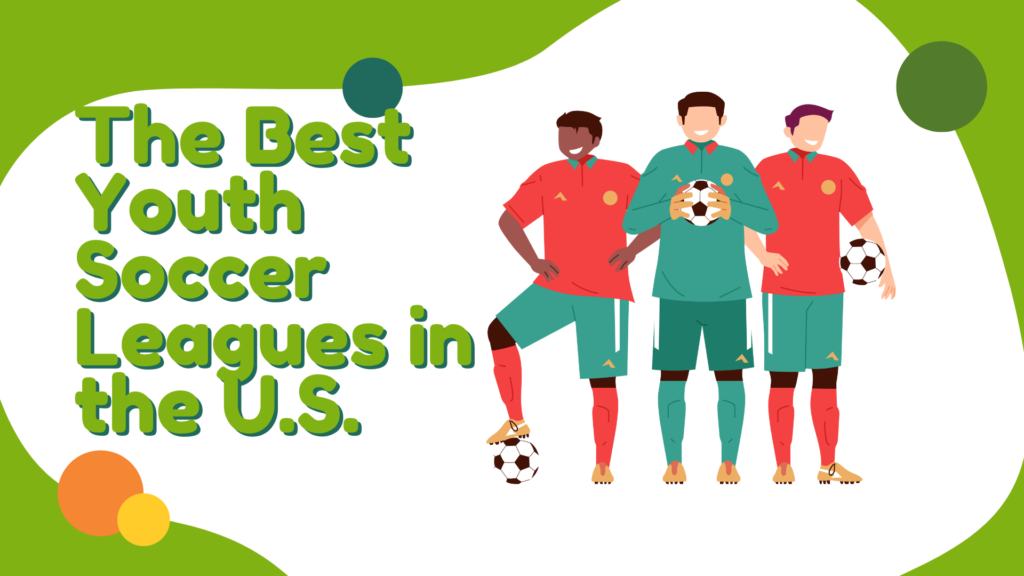 Image for the blog post The Best Youth Soccer Leagues in the U.S.