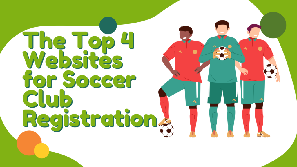 image for the blog post Top 4 Websites for Soccer Club Registration