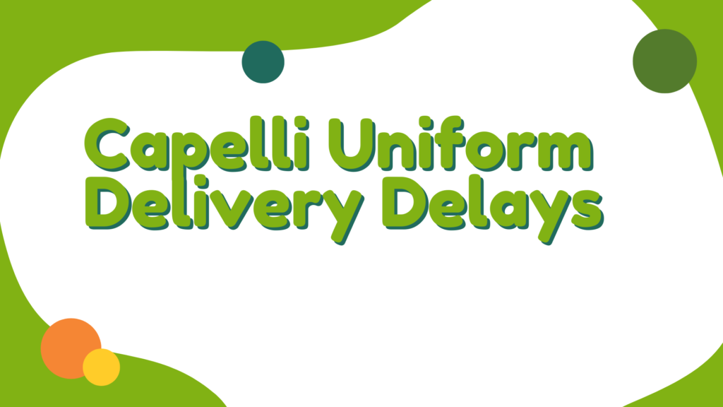 Capelli Uniform Delivery Delays featured Image