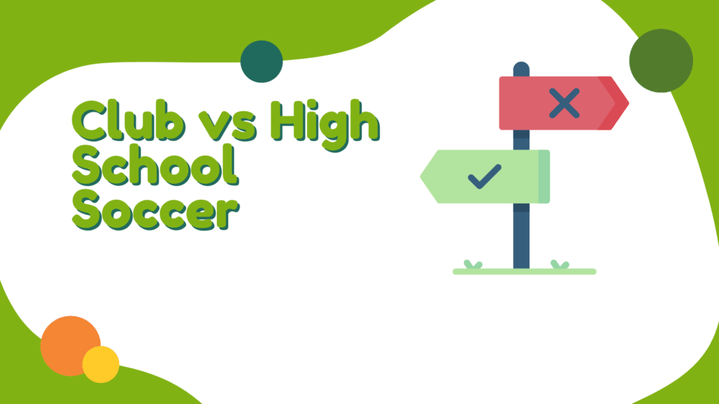 Club vs High School Soccer