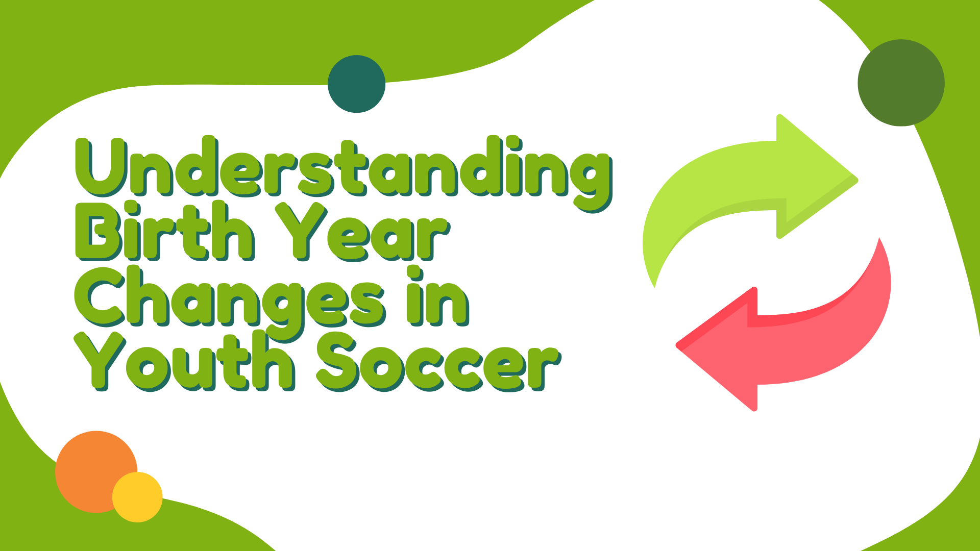 Understanding Birth Year Changes in Youth Soccer